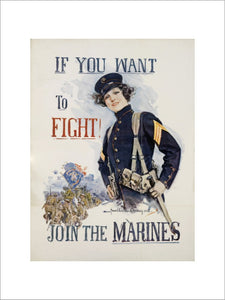 If You Want to Fight - Join the Marines