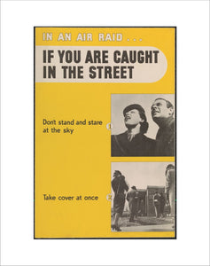 In an Air Raid...If You Are Caught in the Street