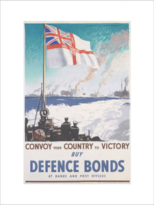 Convoy Your Country to Victory - Buy Defence Bonds