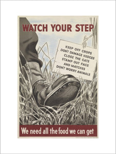 Watch Your Step - We Need All the Food We Can Get