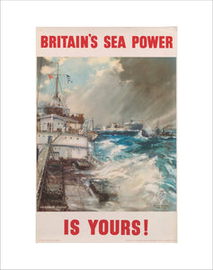 Britain's Sea Power is Yours!