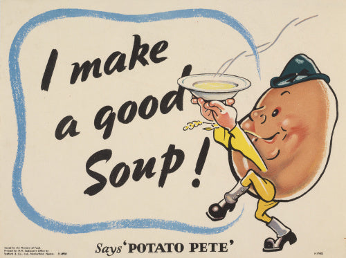 I Make a Good Soup - Says Potato Pete