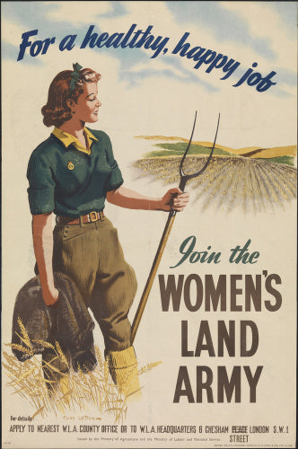 For A Healthy, Happy Job - Join The Women's Land Army